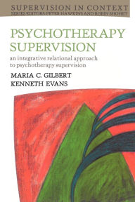 Title: Psychotherapy Supervision, Author: Maria Gilbert