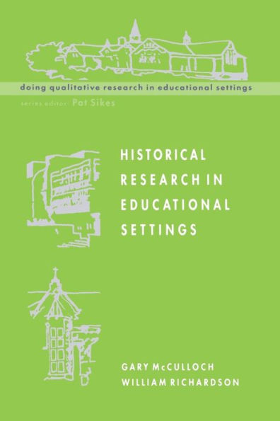 Historical Research in Educational Settings / Edition 1