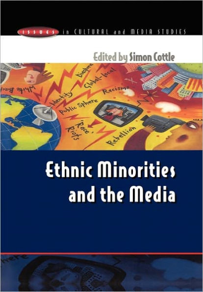 Ethnic Minorities & the Media / Edition 1