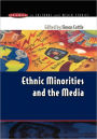 Ethnic Minorities & the Media / Edition 1