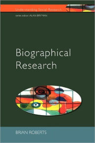 Title: Biographical Research / Edition 1, Author: Brian Roberts