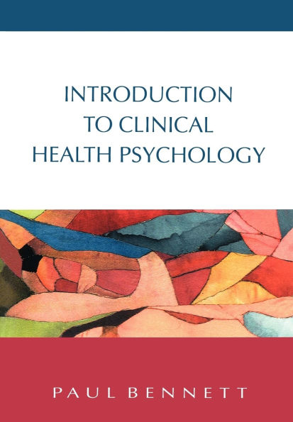 Introduction to Clinical Health Psychology / Edition 1