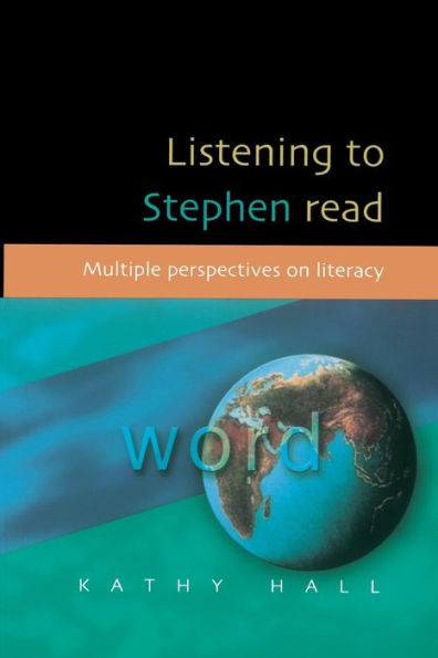 Listening to Stephen Read: Multiple Perspectives on Literacy / Edition 1