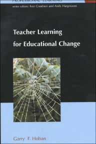 Title: Teacher Learning for Educational Change: A Systems Thinking Approach, Author: G. J. Hoban