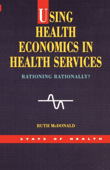 Using Health Economics in Health Services