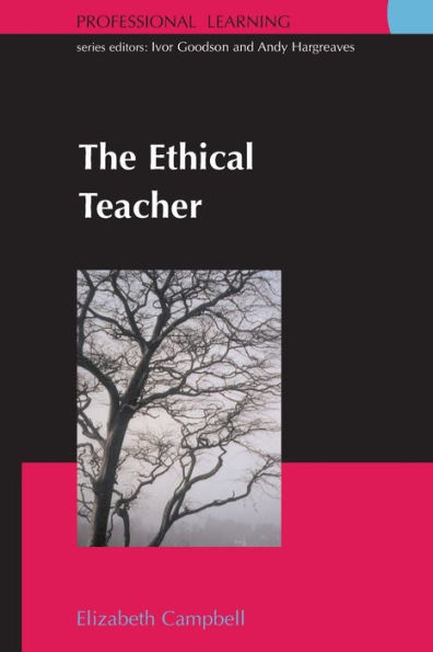 The Ethical Teacher / Edition 1