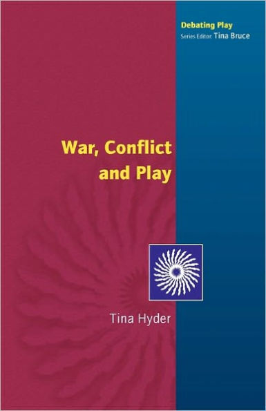 War, Conflict and Play