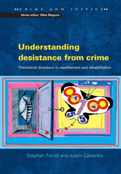 Understanding desistance from crime / Edition 1