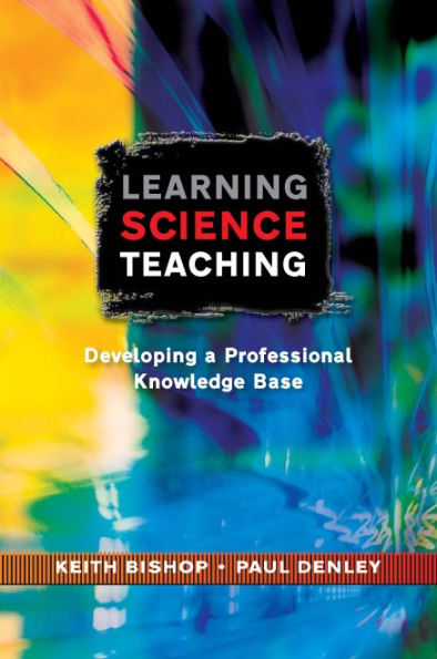 Learning Science Teaching / Edition 1