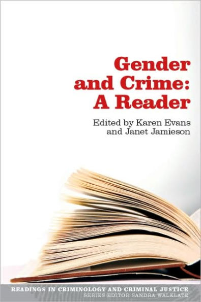 Gender and Crime: A Reader / Edition 1