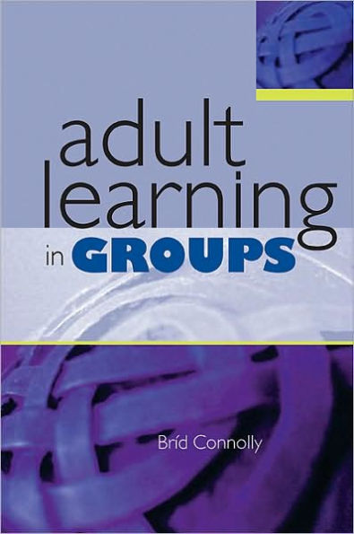 Adult Learning in Groups / Edition 1