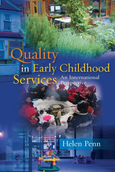 Quality in Early Childhood Services: An International Perspective / Edition 1