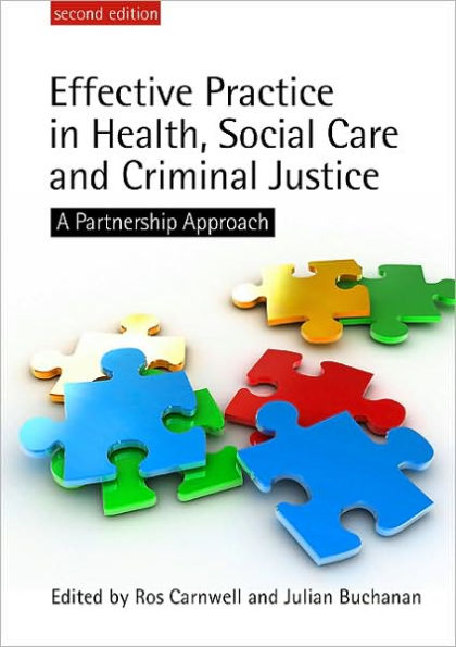 Effective Practice in Health, Social Care and Criminal Justice: A Partnership Approach