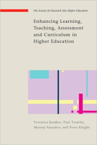 Title: Enhancing Learning, Teaching, Assessment and Curriculum in Higher Education / Edition 1, Author: Veronica Bamber