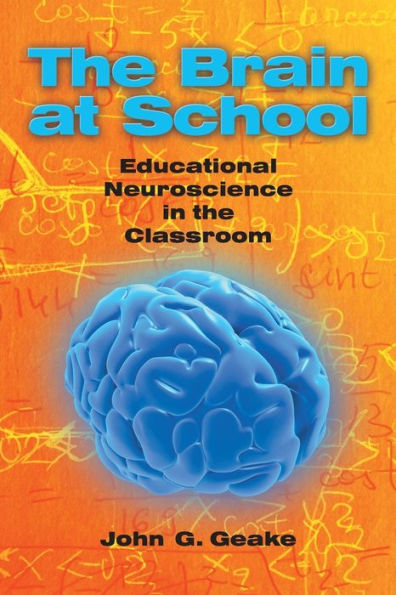 The Brain at School: Educational Neuroscience in the Classroom / Edition 1