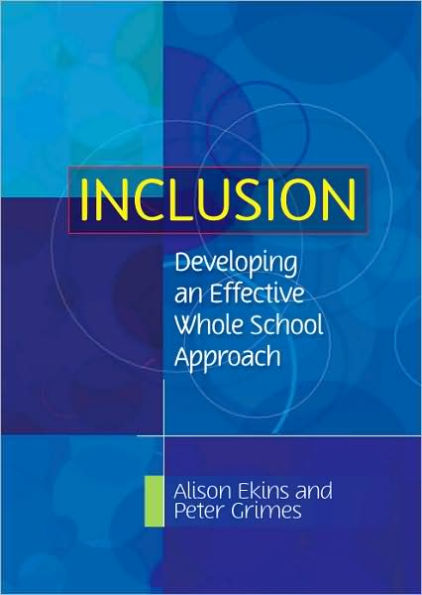 Inclusion: Developing an Effective Whole School Approach / Edition 1