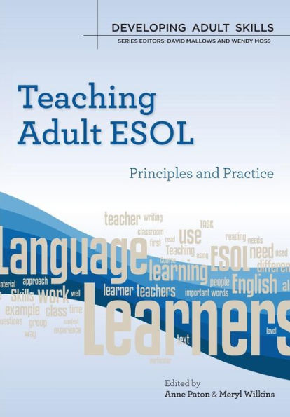 Teaching Adult ESOL: principles and practice / Edition 1