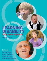 Title: Learning Disability: A life cycle approach / Edition 2, Author: Gordon Grant