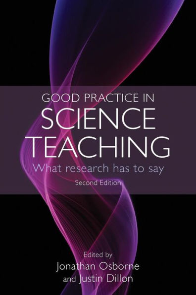 Good Practice in Science Teaching: What research has to say / Edition 2