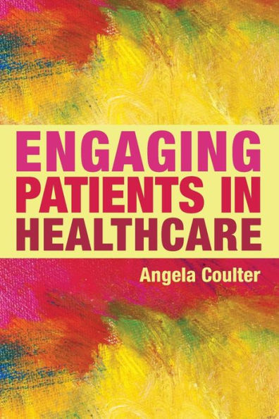 Engaging Patients in Healthcare