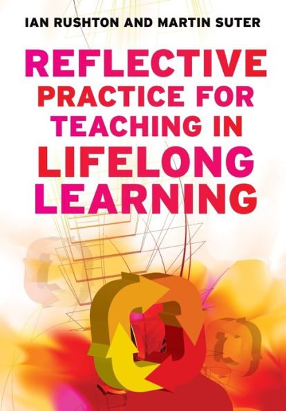 Reflective Practice for Teaching in Lifelong Learning: n/a / Edition 1