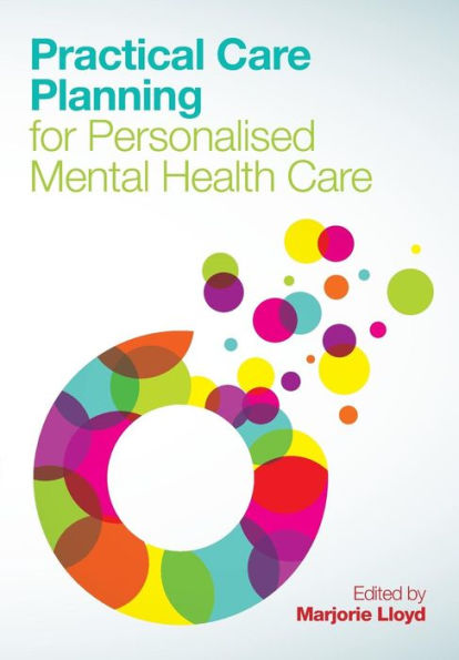 Practical Care Planning for Personalised Mental Health Care / Edition 1