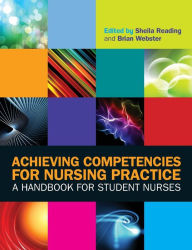 Title: Achieving Competencies for Nursing Practice: A Handbook for Student Nurses, Author: Sheila Reading