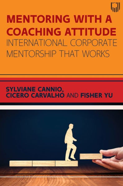 Mentoring with a Coaching Attitude: International corporate mentorship that works