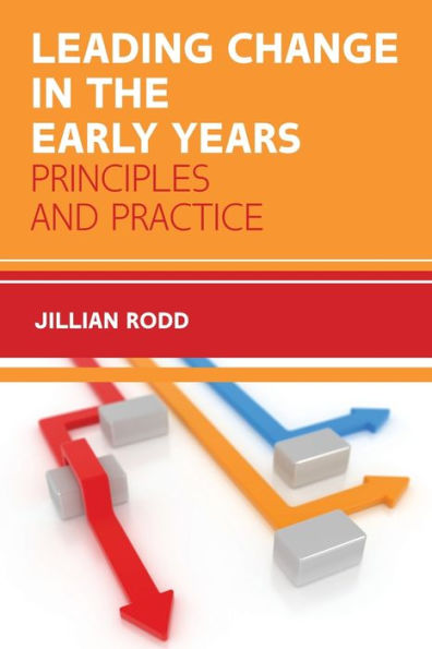 Leading Change in the Early Years: Principles and Practice