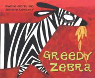 Title: African Animal Tales: Greedy Zebra, Author: Mwenye Hadithi