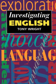 Title: Investigating English, Author: Tony Wright