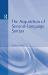 Alternative view 1 of Acquisition of Second Language Syntax / Edition 1