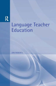 Title: Language Teacher Education, Author: Jon Roberts