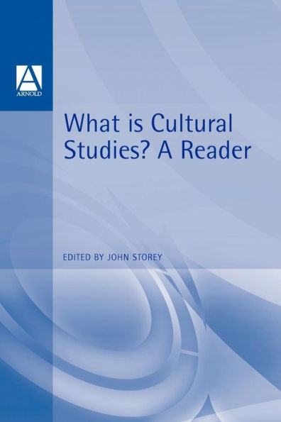 What Is Cultural Studies?: A Reader / Edition 1