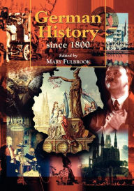 Title: German History since 1800 / Edition 1, Author: Mary Fulbrook