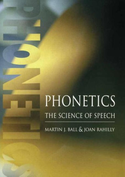 Phonetics: The Science of Speech