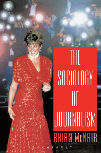 The Sociology of Journalism