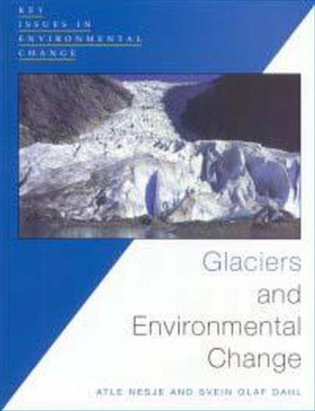 Glaciers and Environmental Change / Edition 1