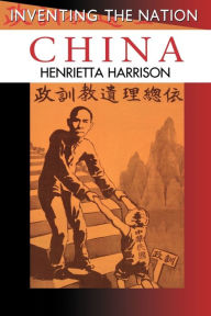 Title: China / Edition 1, Author: Henrietta Harrison