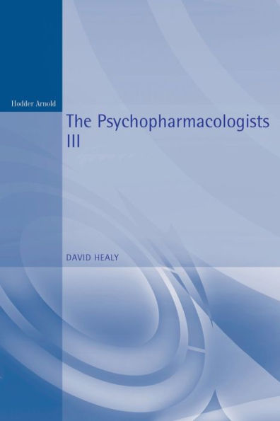 The Psychopharmacologists 3 / Edition 3