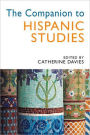 The Companion to Hispanic Studies / Edition 1