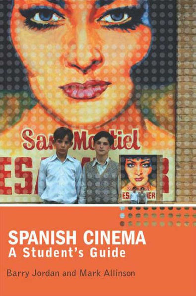 Spanish Cinema: A Student's Guide / Edition 1