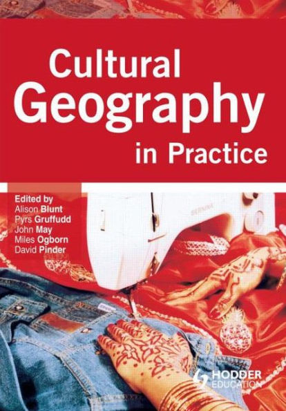 CULTURAL GEOGRAPHY IN PRACTICE / Edition 1