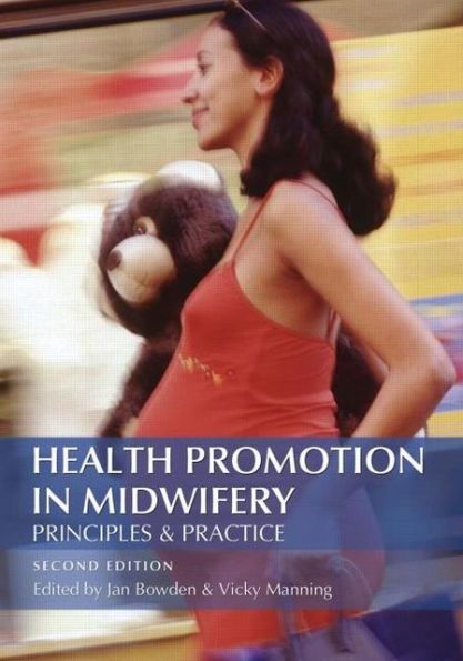 Health Promotion in Midwifery : Principles and practice / Edition 2