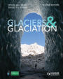 Alternative view 2 of Glaciers and Glaciation, 2nd edition / Edition 2