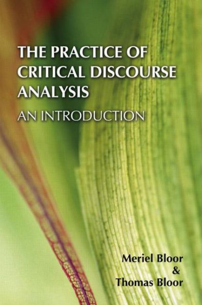 The Practice of Critical Discourse Analysis: an Introduction / Edition 1