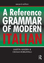 A Reference Grammar of Modern Italian / Edition 2
