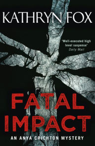 Title: Fatal Impact, Author: Kathryn Fox