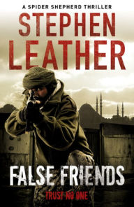 Title: False Friends, Author: Stephen Leather