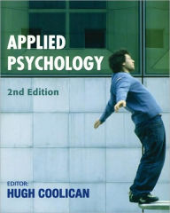 Title: Applied Psychology / Edition 2, Author: Hugh Coolican